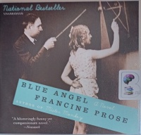 Blue Angel written by Francine Prose performed by Zach Villa on Audio CD (Unabridged)